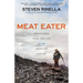 Meat Eater: Adventures from the Life of an American Hunter