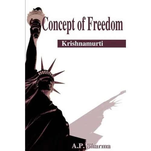 Concept of Freedom: Krishnamurti