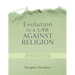 Evolution is a Law against Religion