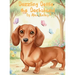 Dazzling Dottie the Dachshund