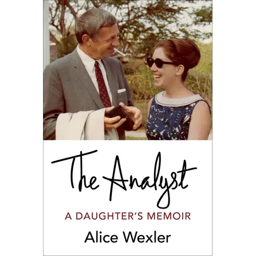 The Analyst: A Daughter's Memoir