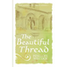 The Beautiful Thread