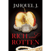 Rich and Rotten