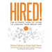 Hired!: The Ultimate "How To" Guide to Landing Your Dream Job