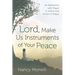 Lord, Make Us Instruments of Your Peace: An Experience with Prayer in Action and Action in Prayer