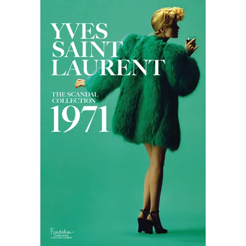 Yves Saint Laurent: The Scandal Collection, 1971