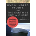 100 Proofs That Earth Is Not A Globe: 2017 Updated Edition