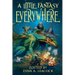 A Little Fantasy Everywhere