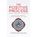 The Positive Process: Unlock your potential one affirmation at a time