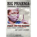 Big Pharma - Criminal Masterminds: First Do No Harm!