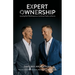 Expert Ownership: Launching Faith-Filled Entrepreneurs into Greater Freedom and Success