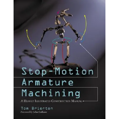 Stop-Motion Armature Machining: A Construction Manual