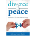 Divorce in Peace: Alternatives to War from a Judge and Lawyer