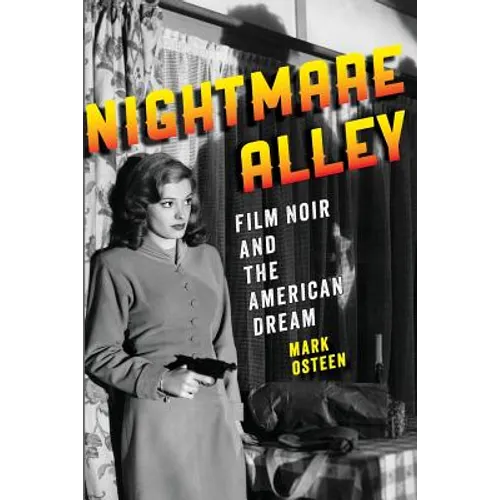 Nightmare Alley: Film Noir and the American Dream