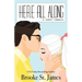Here All Along: A Sweet Romance