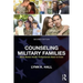 Counseling Military Families: What Mental Health Professionals Need to Know
