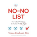 The No-No List: How to Spot Mr. Wrong So You Can Find Mr. Right