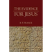 The Evidence for Jesus