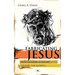 Fabricating Jesus: How Modern Scholars Distort The Gospels