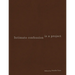 Intimate Confession Is a Project