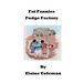 Fat Fannies Fudge Factory