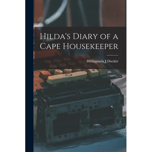Hilda's Diary of a Cape Housekeeper