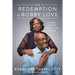 The Redemption of Bobby Love: A Story of Faith, Family, and Justice