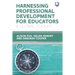 Harnessing Professional Development for Educators: A Global Toolkit