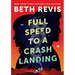 Full Speed to a Crash Landing