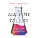 The Alchemy of Talent: Leading Teams to Peak Performance