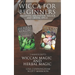 Wicca for Beginners: 2 Manuscripts Herbal Magic and Wiccan including Meditation, Magick and Crystal Spells