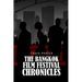Bangkok Film Festival Chronicles