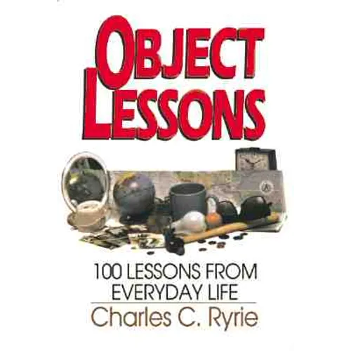 Object Lessons: 100 Lessons from Everyday Life