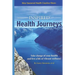 Inspired Health Journeys: Take Charge of Your Health and Live a Life of Vibrant Wellness