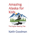 Amazing Alaska for Kids: The English Reading Tree