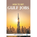 How to Get: Gulf Jobs