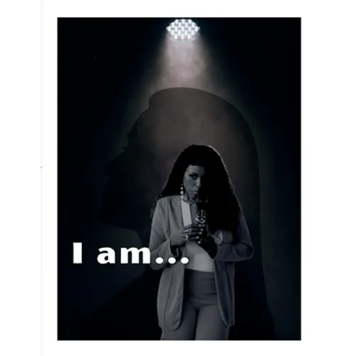 I Am...