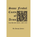 Some Feudal Coats of Arms from Heraldic Rolls, 1298-1418