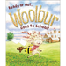 Ready or Not, Woolbur Goes to School!