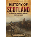 History of Scotland: An Enthralling Overview of Important Events and Figures