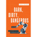 Dark, Dirty, Dangerous: Building the Vibrant Future of Manufacturing