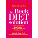 The Beck Diet Solution: Train Your Brain to Think Like a Thin Person