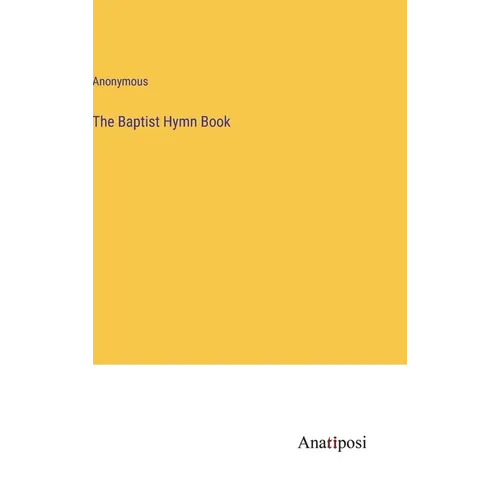 The Baptist Hymn Book