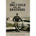 The Only Child And His Brothers