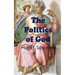The Politics of God