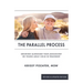 The Parallel Process: Growing Alongside Your Adolescent or Young Adult in Treatment (Revised & Updated Edition)
