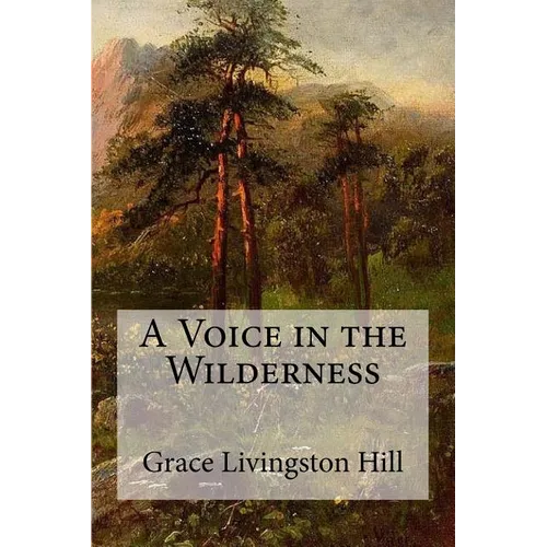 A Voice in the Wilderness