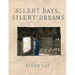 Silent Days, Silent Dreams