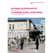 Kulturerbe, Ein Gemeinsames Gut. Fur Wen Und Warum ? Le Patrimoine Culturel, Un Bien Commun. Pour Qui Et Pourquoi ?