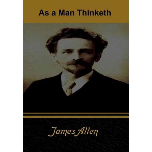 As a Man Thinketh